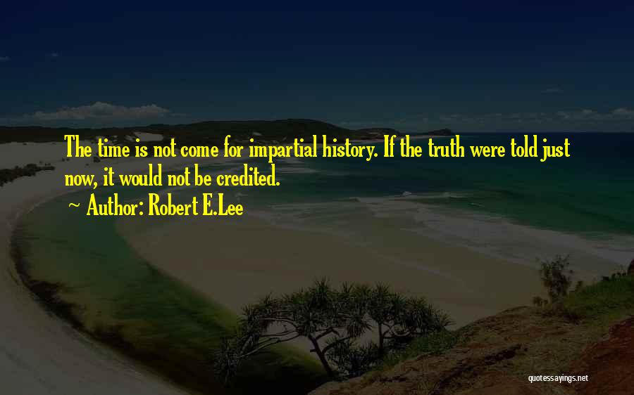 Robert E.Lee Quotes 656109