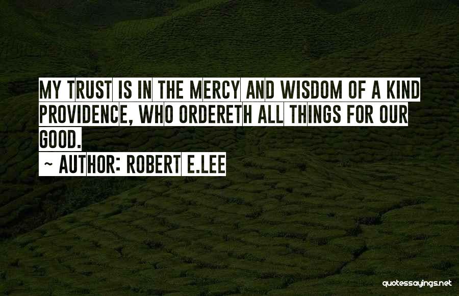 Robert E.Lee Quotes 750276