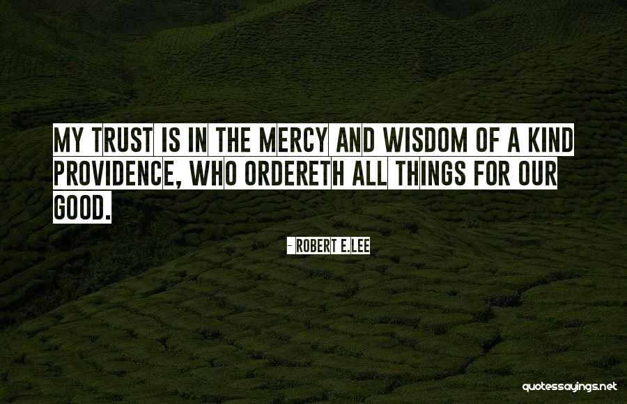 Robert E.Lee Quotes 750276 Robert E.Lee Quotes 750276