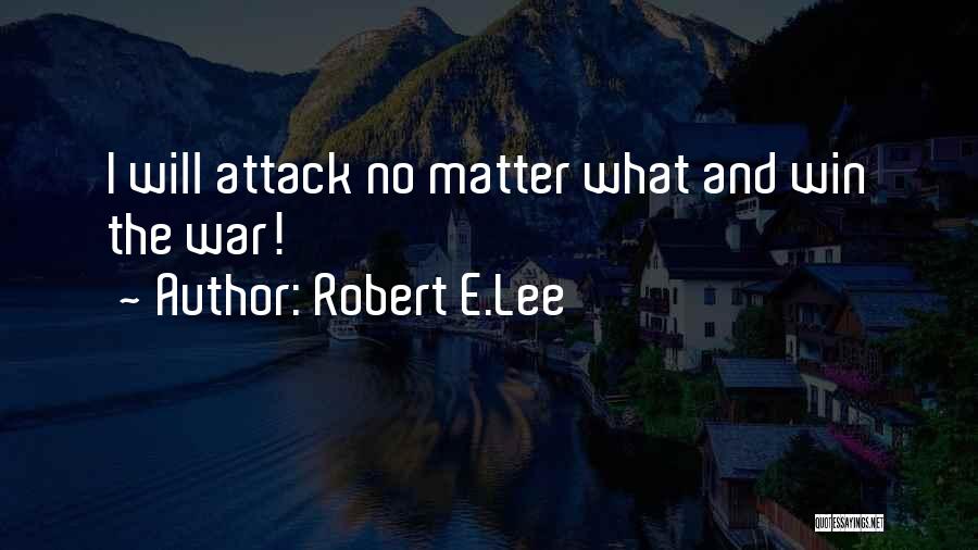 Robert E.Lee Quotes 848660