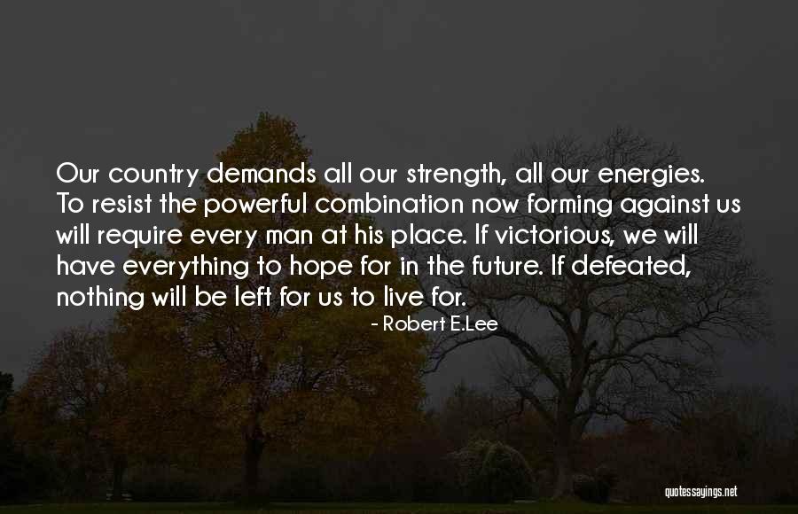 Robert E.Lee Quotes 897356