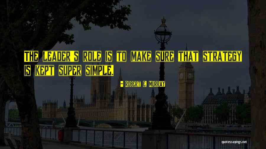 Robert E. Murray Quotes 2176153 Robert E. Murray Quotes 2176153