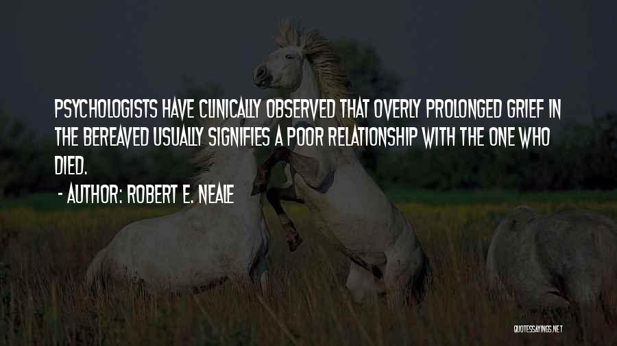Robert E. Neale Quotes 1529635