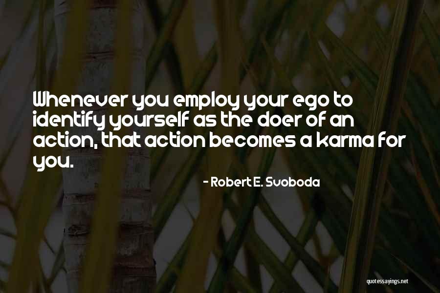 Robert E. Svoboda Quotes 2173876 Robert E. Svoboda Quotes 2173876