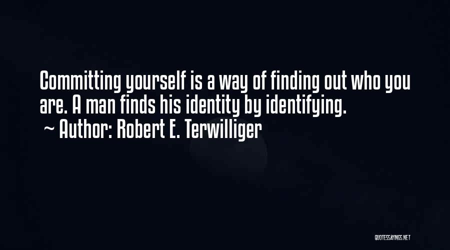 Robert E. Terwilliger Quotes 289911