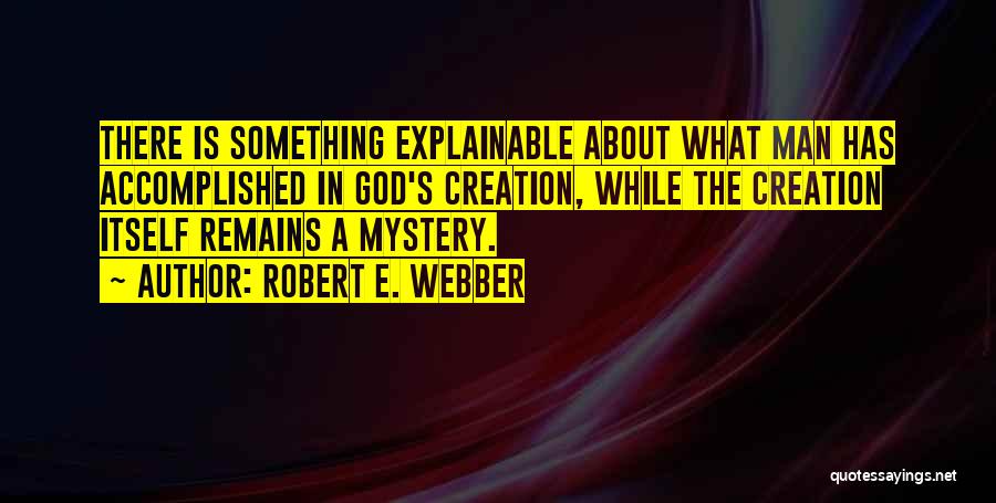 Robert E. Webber Quotes 1022279