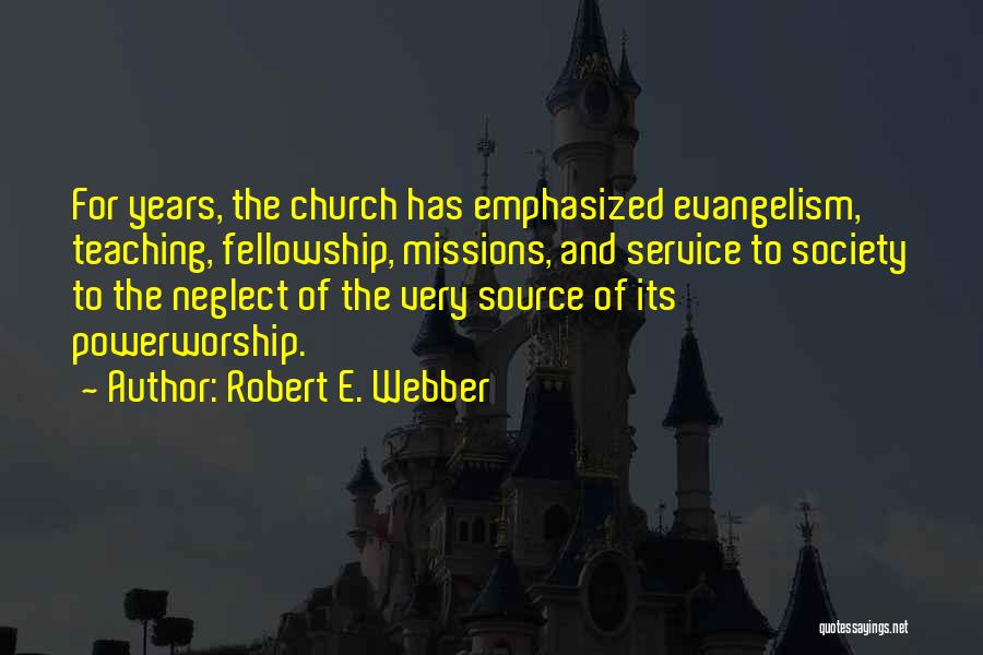 Robert E. Webber Quotes 2015539