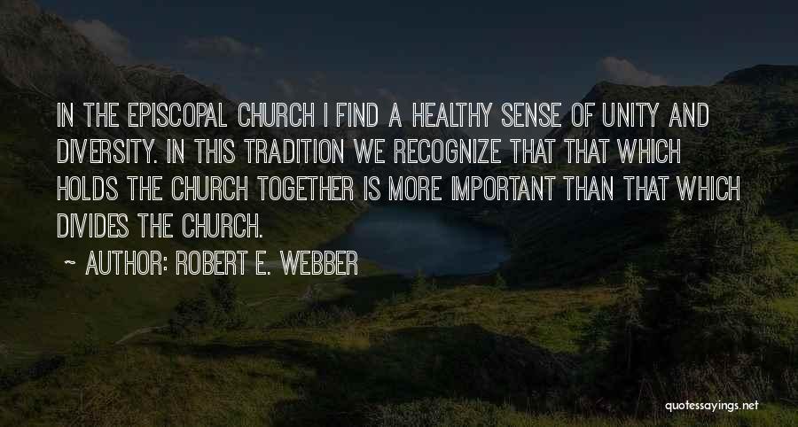 Robert E. Webber Quotes 425264