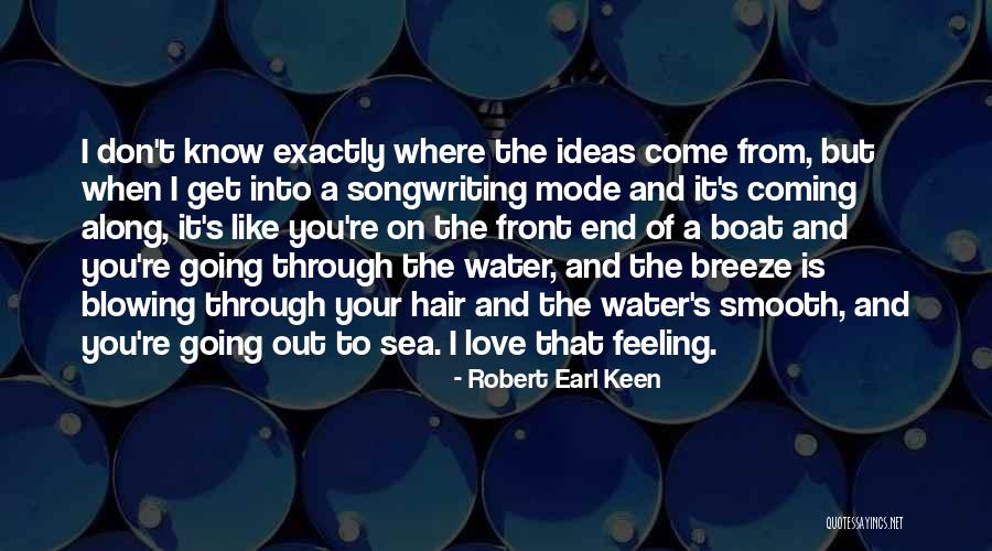 Robert Earl Keen Quotes 1137363 Robert Earl Keen Quotes 1137363
