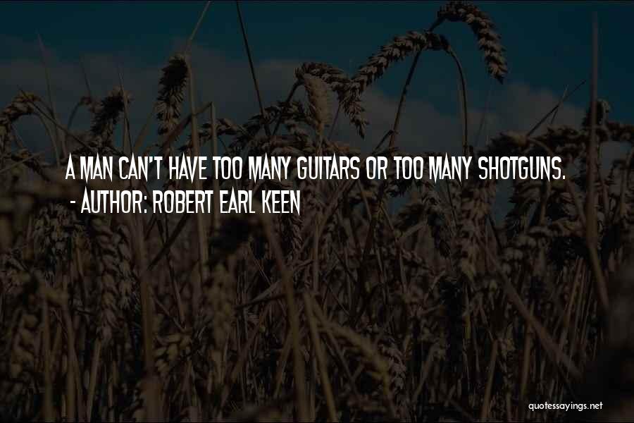 Robert Earl Keen Quotes 2225183