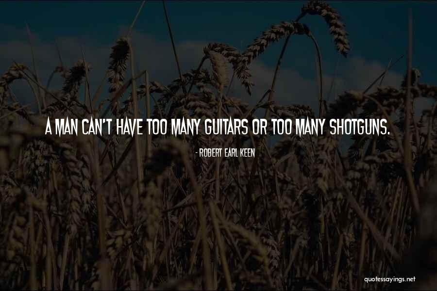 Robert Earl Keen Quotes 2225183 Robert Earl Keen Quotes 2225183