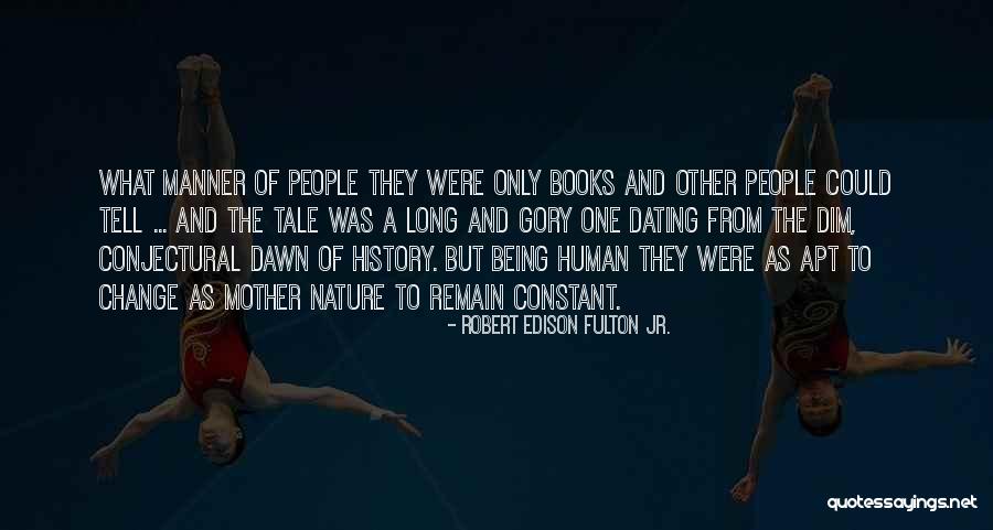 Robert Edison Fulton Jr. Quotes 141218