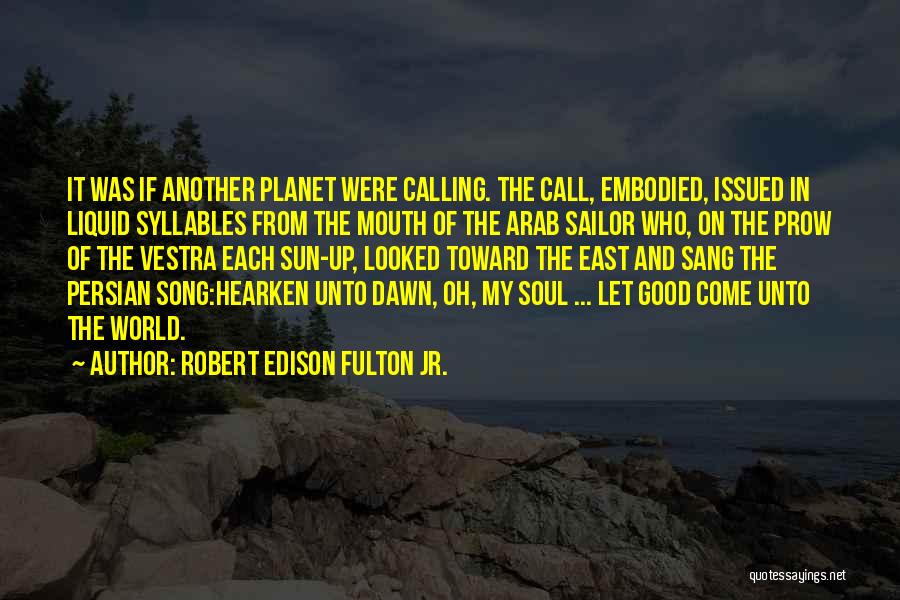 Robert Edison Fulton Jr. Quotes 1564487