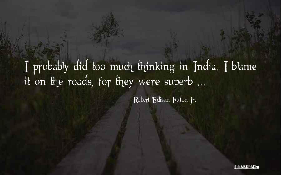 Robert Edison Fulton Jr. Quotes 439662 Robert Edison Fulton Jr. Quotes 439662