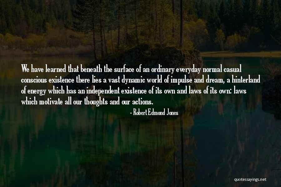 Robert Edmond Jones Quotes 2182249 Robert Edmond Jones Quotes 2182249