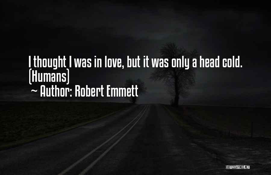 Robert Emmett Quotes 727892