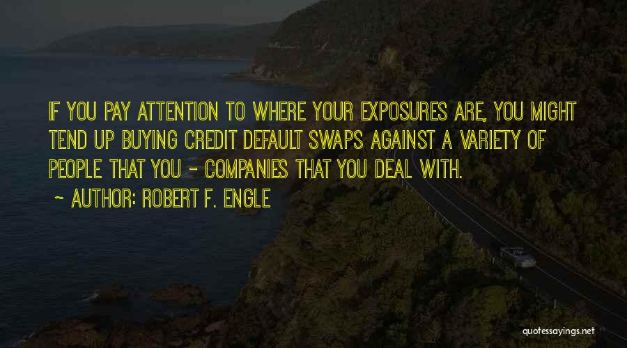 Robert Engle Quotes By Robert F. Engle