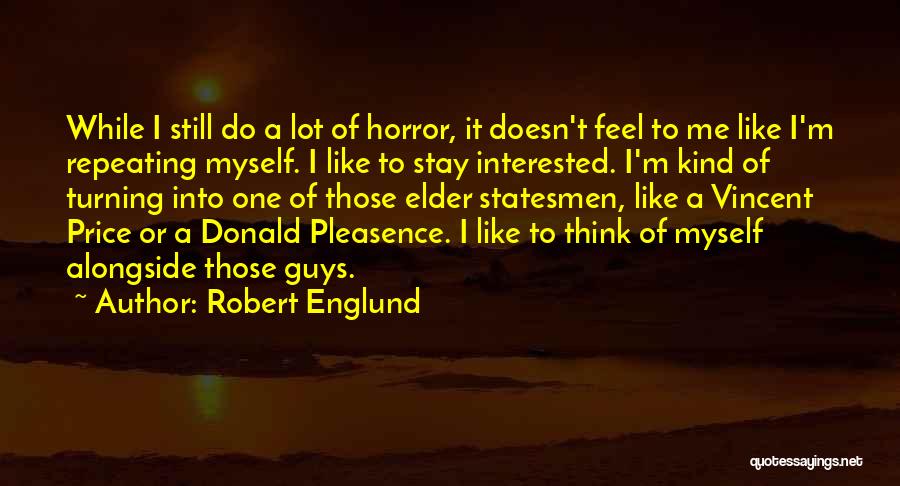 Robert Englund Quotes 1354365