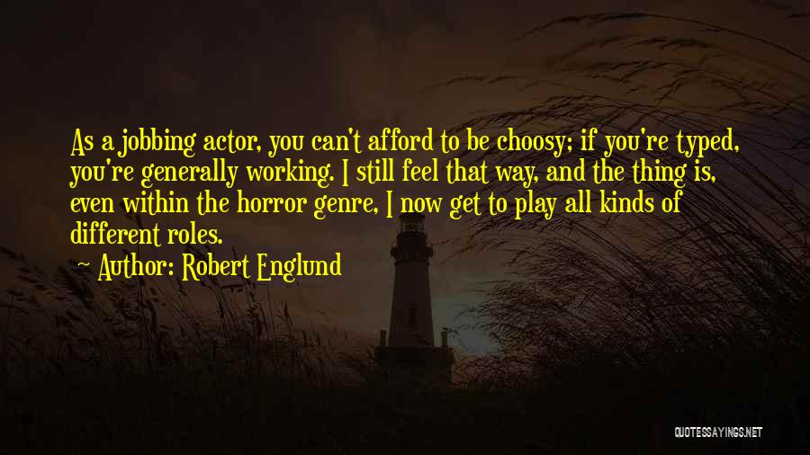 Robert Englund Quotes 213491