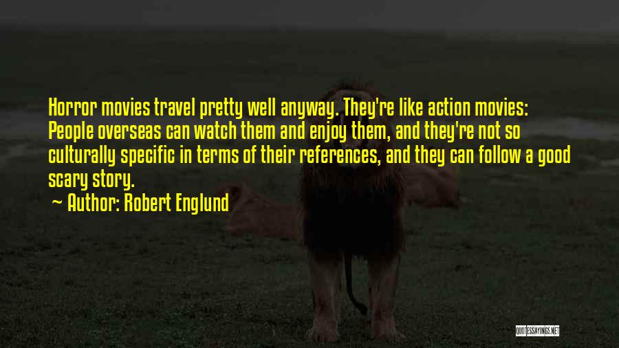 Robert Englund Quotes 999017