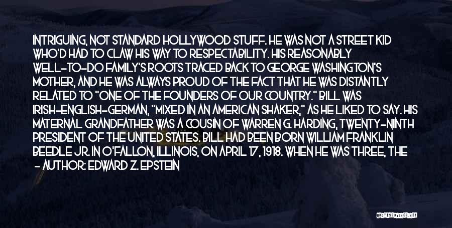 Robert Epstein Quotes By Edward Z. Epstein