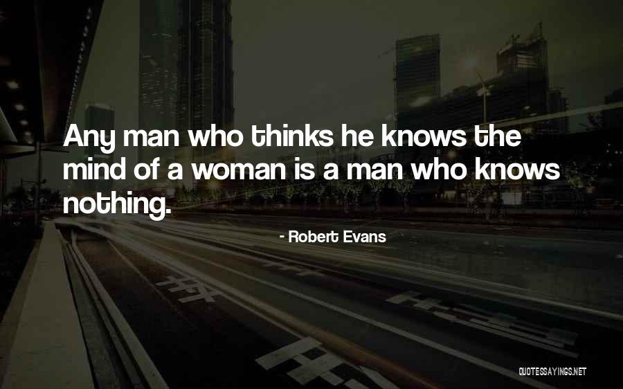 Robert Evans Quotes 1869279