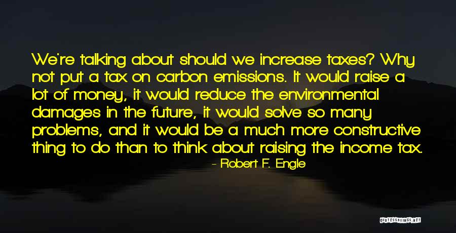 Robert F. Engle Quotes 1007983