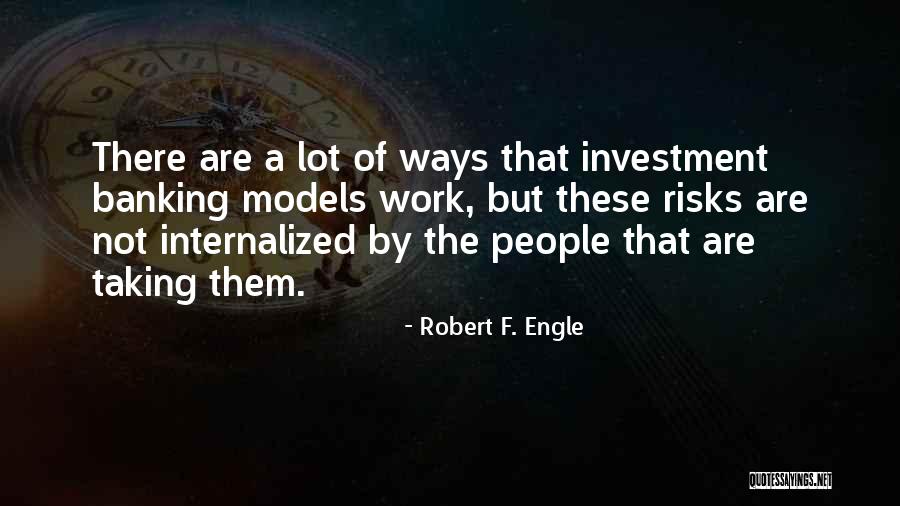 Robert F. Engle Quotes 1144708