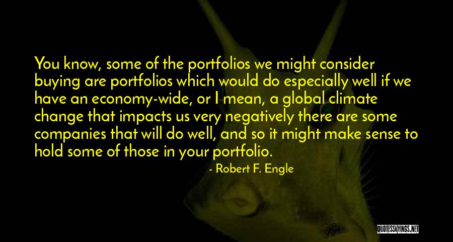 Robert F. Engle Quotes 1635177