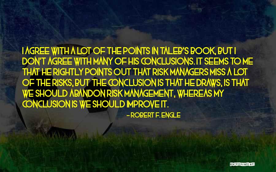 Robert F. Engle Quotes 1710339