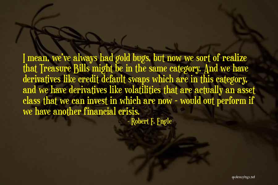 Robert F. Engle Quotes 1760433