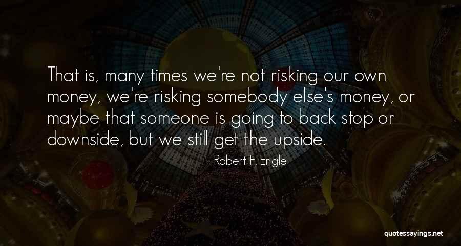 Robert F. Engle Quotes 2042528