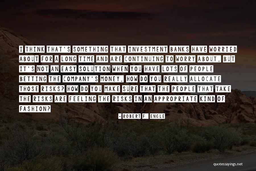 Robert F. Engle Quotes 2133758