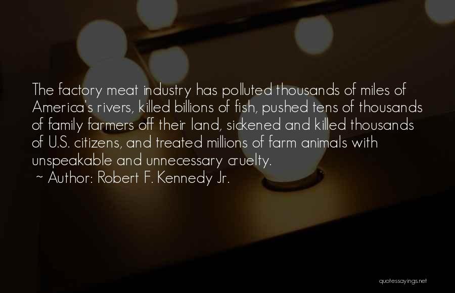 Robert F. Kennedy Jr. Quotes 1300467