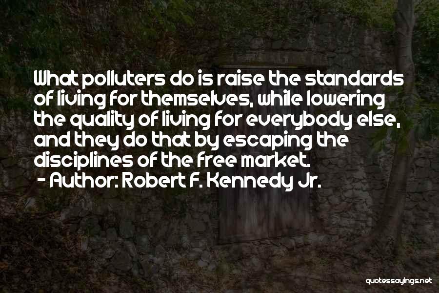 Robert F. Kennedy Jr. Quotes 1327463