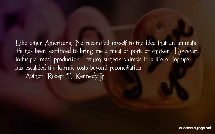 Robert F. Kennedy Jr. Quotes 1912563