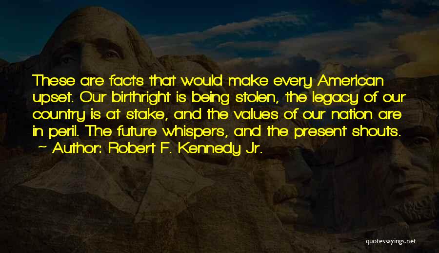 Robert F. Kennedy Jr. Quotes 573920