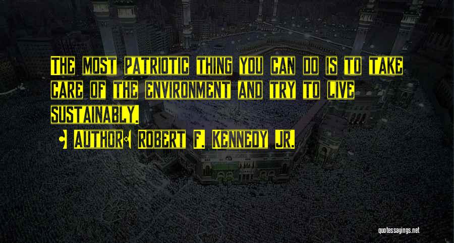 Robert F. Kennedy Jr. Quotes 704840