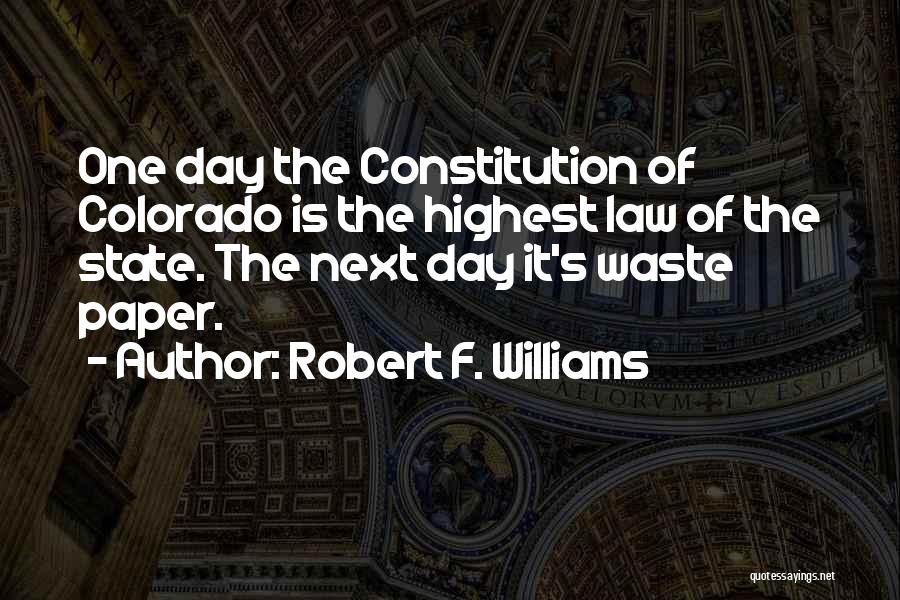 Robert F. Williams Quotes 1773445