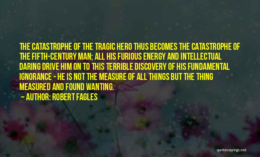 Robert Fagles Quotes 180077