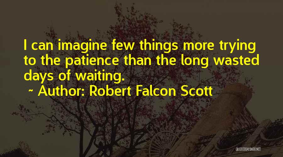 Robert Falcon Scott Quotes 1047410