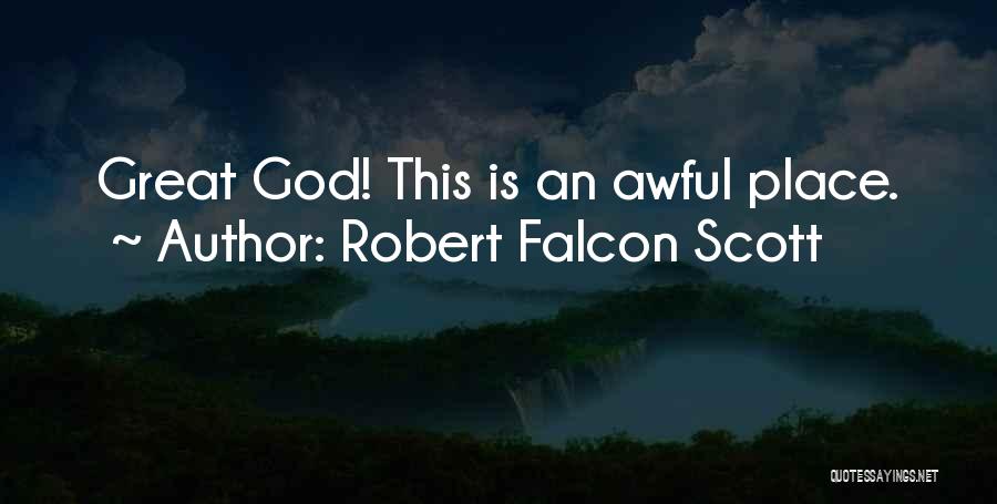 Robert Falcon Scott Quotes 1798045