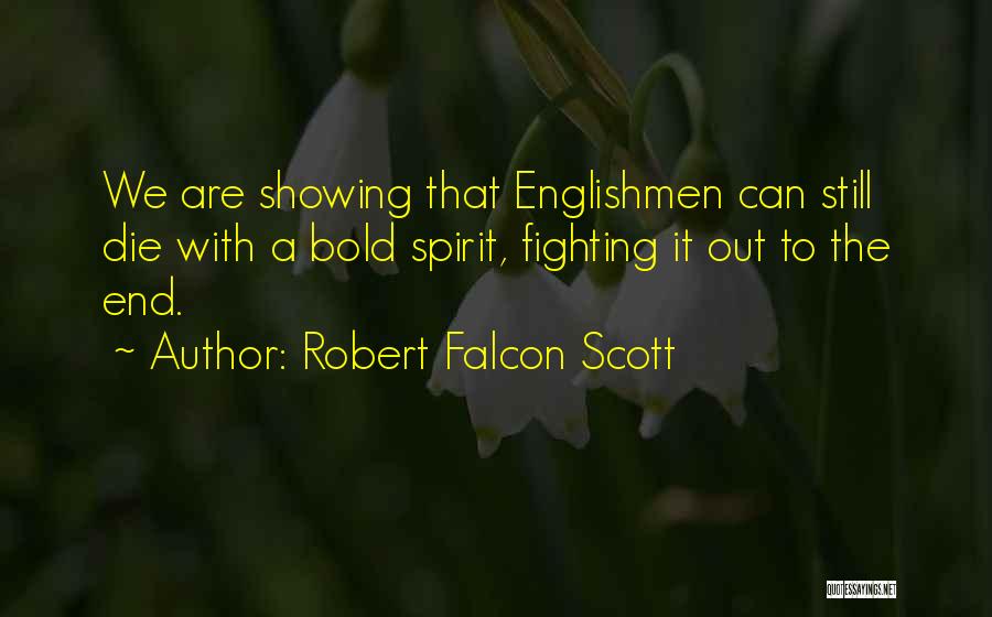 Robert Falcon Scott Quotes 526938