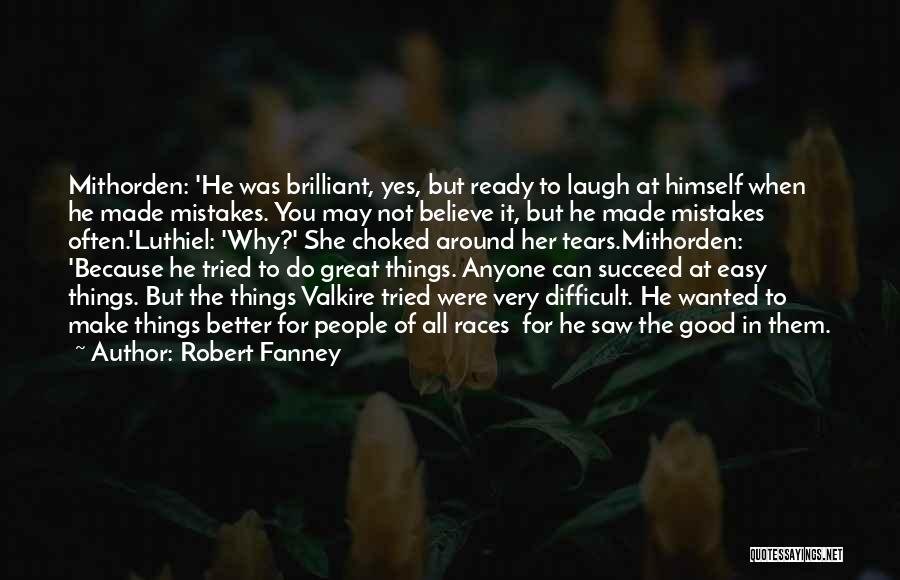 Robert Fanney Quotes 106594