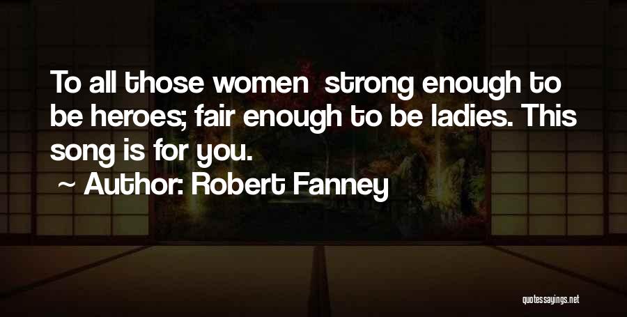 Robert Fanney Quotes 1172692