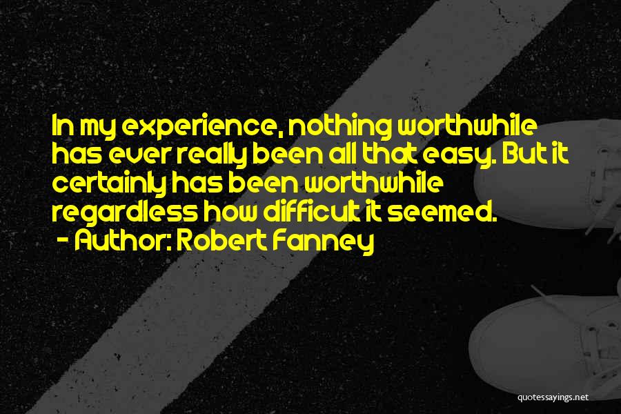 Robert Fanney Quotes 1425163