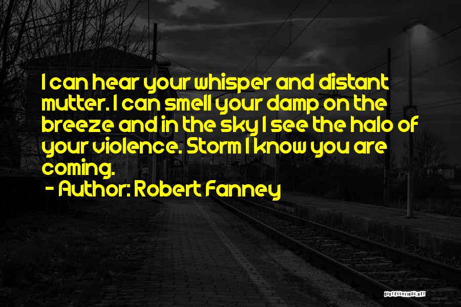 Robert Fanney Quotes 752209