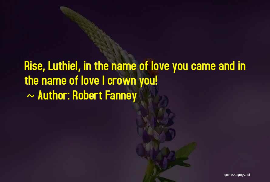 Robert Fanney Quotes 993431