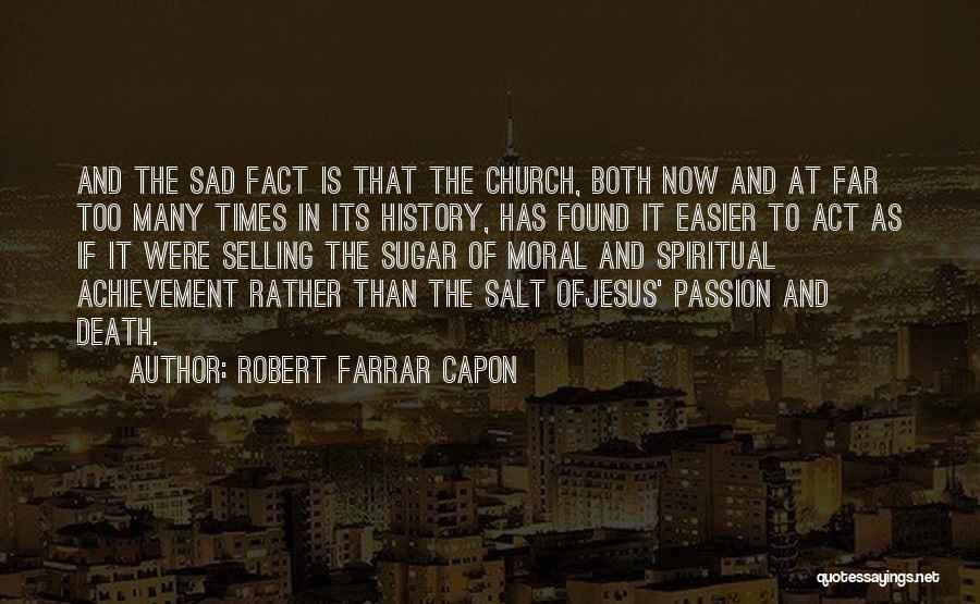 Robert Farrar Capon Quotes 1064976