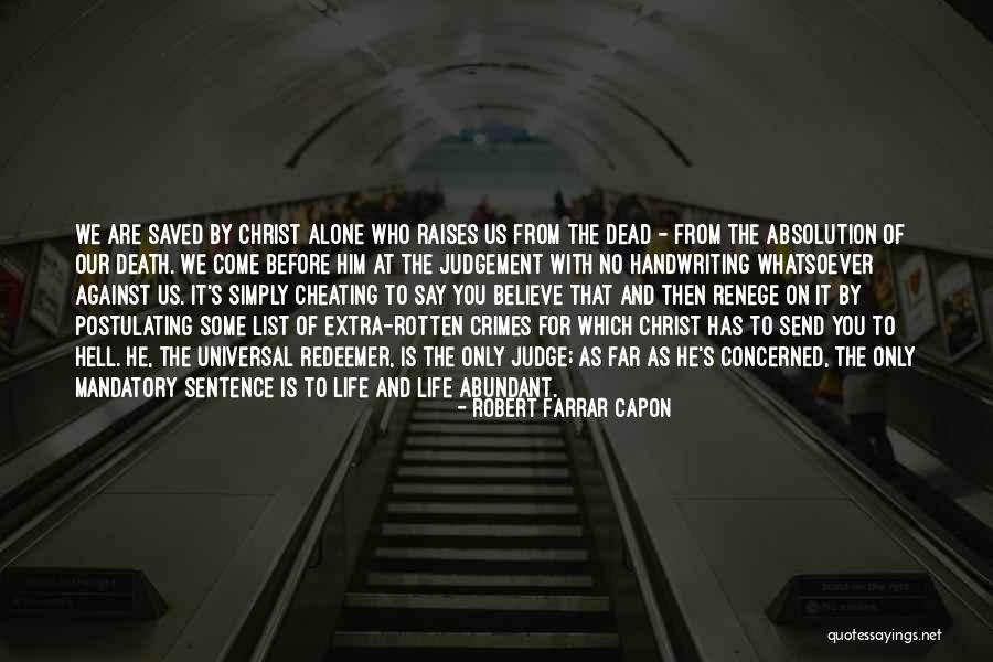 Robert Farrar Capon Quotes 1404260